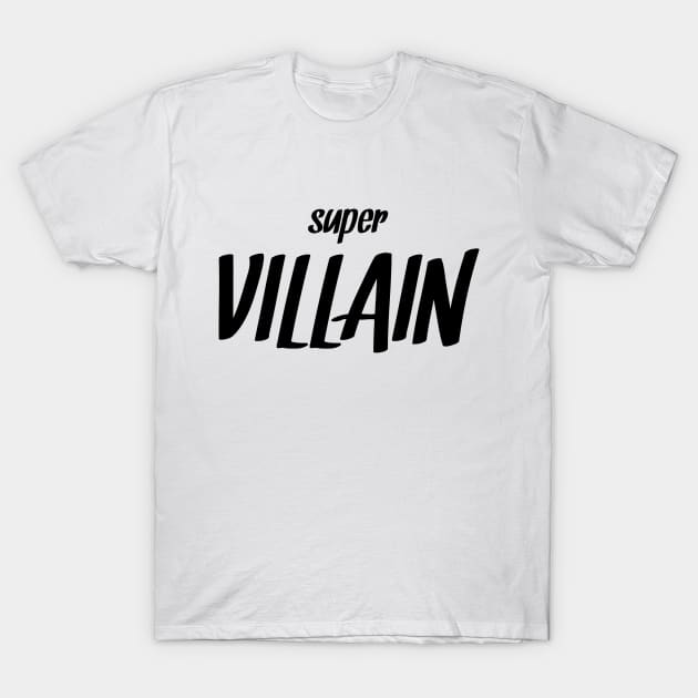 Super Villain T-Shirt by asrarqulub